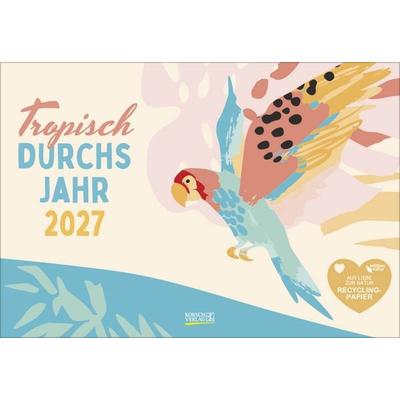 Tropisch druchs Jahr - Recyclingpapier 2027