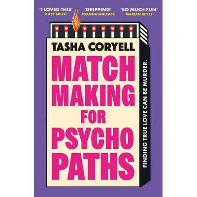 Matchmaking for Psychopaths, Taschenbuch von Tasha Coryell, Orion Publishing Group, 978-1-398-71680-3