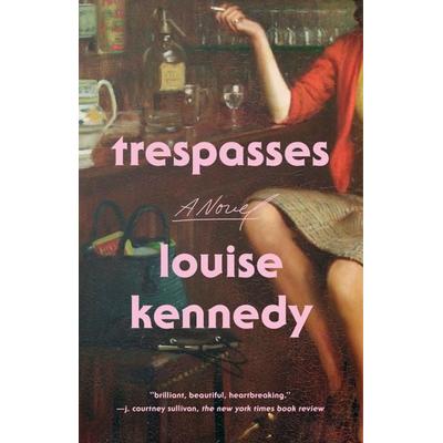 Trespasses, Taschenbuch von Louise Kennedy, Penguin Publishing Group, 978-0-593-54090-9