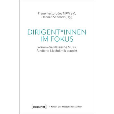 Dirigent*innen im Fokus, Taschenbuch von , Transcript, 978-3-8376-6999-2