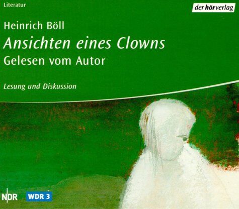 Heinrich Böll - Ansichten eines Clowns. 5 CDs. . Lesung und Diskussion - Preis vom 17.10.2026 19:25:27 h