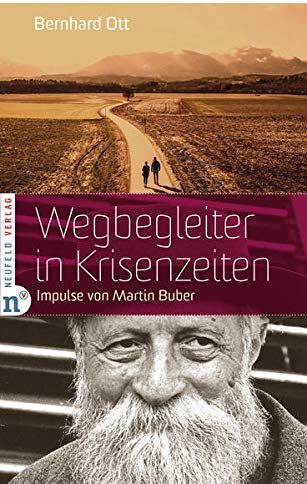 Bernhard Ott - Wegbegleiter in Krisenzeiten: Impulse von Martin Buber - Preis vom 11.10.2026 15:43:13 h