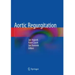 Aortic Regurgitation, Fachbücher von Jan Dominik, Pavel Zacek, Jan Vojacek