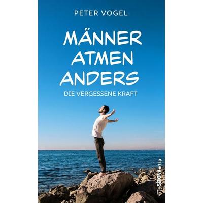 Männer atmen anders, Taschenbuch von , My show.verlag, 978-3-946505-37-2