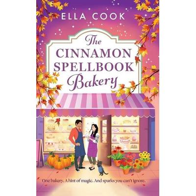 The Cinnamon Spellbook Bakery, Gebundene Ausgabe von Ella Cook, Boldwood Books Ltd, 978-1-80734-103-9