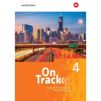 On Track - Englisch für Gymnasien - Ausgabe Bayern, Gebundene Ausgabe von Patricia Wedler,David Baker,Fiona MacKenzie,Marcus Sedgwick,Adrian Tennant,
