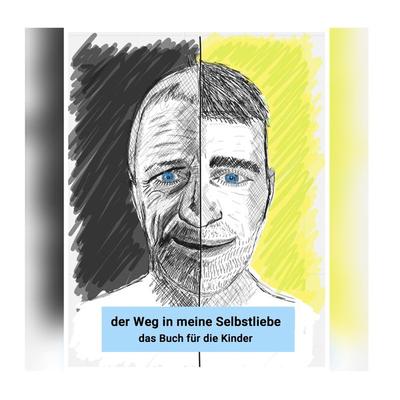 der Weg in meine Selbstliebe - Tysmedias.ch, Audio, 9783952577226