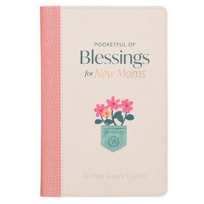 Pocketful of Blessings for New Moms, Gebundene Ausgabe von Robin Jones Gunn, Christian Art Gifts