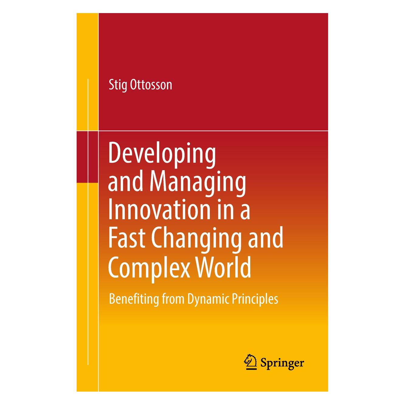 Springer Ottosson:Developing and Managing Innova (Englisch, Hardcover, Stig Ottosson) (9783319940441)