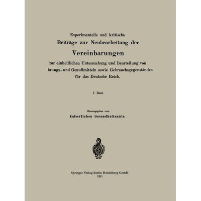 Experimentelle und kritische Beiträge zur Neubearbeitung der Vereinbarungen zur einheitlichen Untersuchung und Beurteilung von Nahrungs- und