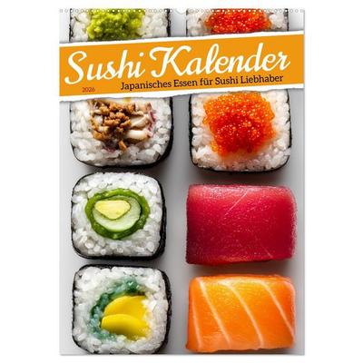 Sushi Kalender - Japanisches Essen für Sushi Liebhaber (Wandkalender 2026 DIN A2 hoch), CALVENDO Monatskalender