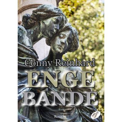 Enge Bande, Taschenbuch von Reinhard Conny, Homo Littera, 978-3-902885-86-9