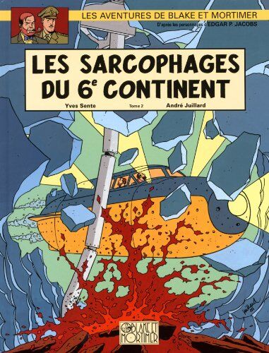 Yves Sente, Andre Juillard - Les aventures de Blake et Mortimer : d'après les personnages d'Edgar P. Jacobs. Vol. 17. Les sarcophages du 6e continent. Vol. 2. Le duel des esprits - Preis vom 14.10.2026 23:07:16 h