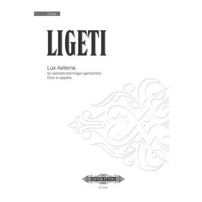 Ligeti, G: Lux Aeterna for 16-Part Mixed Choir -