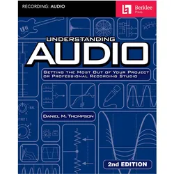 Understanding Audio - 2nd Edition, Fachbücher