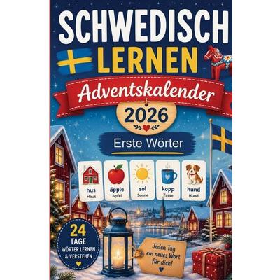 Schwedisch lernen Adventskalender 2026 - Erste Wörter, Taschenbuch von Björn Breckmann, PubLishing Stories, 978-3-676-32001-6
