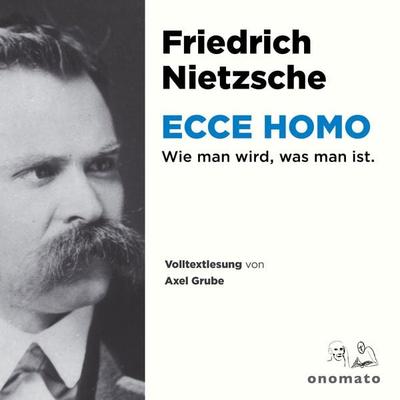 Ecce Homo - Friedrich Nietzsche, Audio, 4099995554311