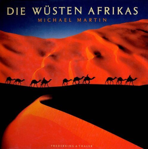 Michael Martin - Die Wüsten Afrikas - Preis vom 09.10.2026 07:28:09 h