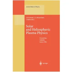 Solar and Heliospheric Plasma Physics, Fachbücher von George M. Simnett, Loukas Vlahos, Constantine E. Alissandrakis, Constantine, Loukas, E Alissandrakis, Vlahos