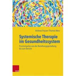 Fryszer:Systemische Therapie im Gesundh, Fachbücher von Andreas Fryszer, Sebastian Baumann, Björn Enno Hermans, Thomas Merz