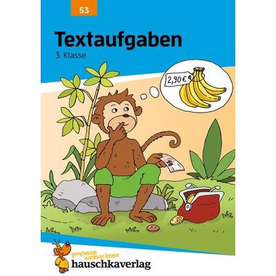 Mathe 3. Klasse Übungsheft - Textaufgaben, Geheftet von Adolf Hauschka, Hauschka Verlag, 978-3-88100-053-6