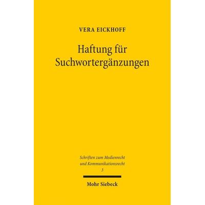 Haftung für Suchwortergänzungen, Taschenbuch von Vera Eickhoff, Mohr Siebeck, 978-3-16-156179-5