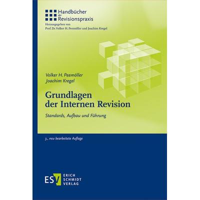 Grundlagen der Internen Revision, Gebundene Ausgabe von Volker H. Peemöller,Joachim Kregel, Erich Schmidt Verlag, 978-3-503-20088-7