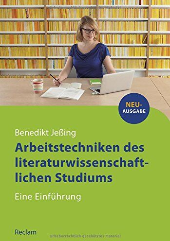 Benedikt Jeßing - Arbeitstechniken des literaturwissenschaftlichen Studiums: Eine Einführung (Reclams Studienbuch Germanistik) - Preis vom 16.10.2026 11:41:07 h