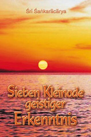 Sri Shankaracharya - Sieben Kleinode geistiger Erkenntnis - Preis vom 09.10.2026 07:28:09 h