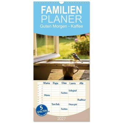 Familienplaner 2027 - Guten Morgen - Kaffee mit 5 Spalten (Wandkalender, 21 x 45 cm) CALVENDO