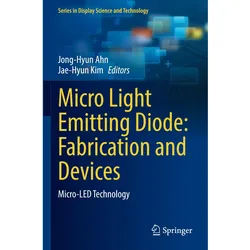 Micro Light Emitting Diode: Fabrication and Devices, Fachbücher