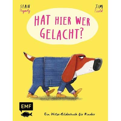 Hat hier wer gelacht?, Gebundene Ausgabe von Sean Hegarty, Edition Michael Fischer / EMF Verlag, 978-3-7459-2739-9