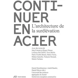 Continuer en acier, Fachbücher von Lorenzo De Chiffre, Jürg Conzett