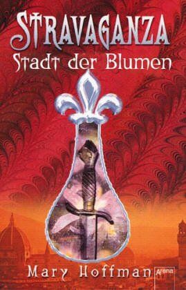 Mary Hoffman - Stravaganza 3. Stadt der Blumen - Preis vom 13.10.2026 19:28:25 h