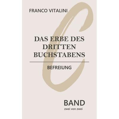 Das Erbe des dritten Buchstabens, Taschenbuch von Franco Vitalini, BoD – Books on Demand, 978-3-7578-6052-3
