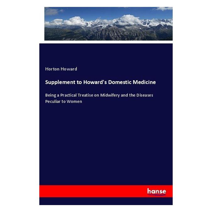 Hansebooks Supplement to Howard's Domestic Medicine (Englisch, Softcover, Horton Howard) (56039503)