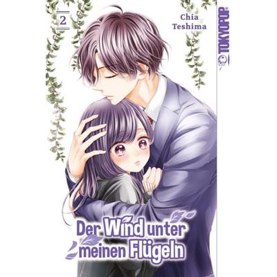 Der Wind unter meinen Flügeln 02, Taschenbuch von Chia Teshima, Tokyopop GmbH, 978-3-8420-7336-4