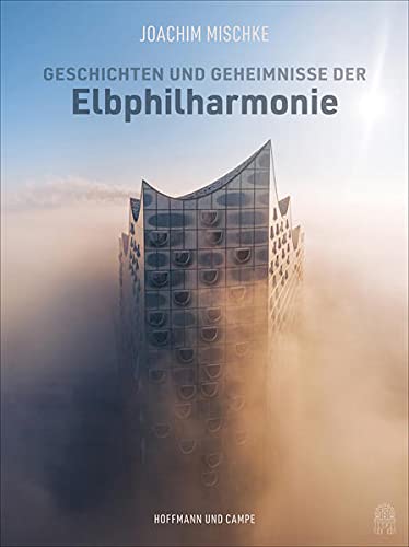 Joachim Mischke - Geschichten und Geheimnisse der Elbphilharmonie - Preis vom 16.10.2026 11:41:07 h