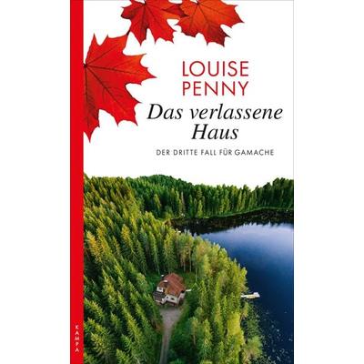 Das verlassene Haus, Taschenbuch von Louise Penny, Kampa Verlag, 978-3-311-12011-7