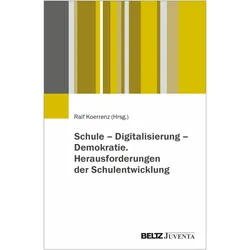 Schule - Digitalisierung - Demokratie., Schulbücher von Ralf Koerrenz