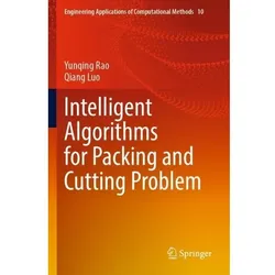 Intelligent Algorithms for Packing and Cutting Problem, Fachbücher von Yunqing Rao, Qiang Luo