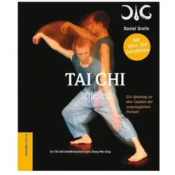 Tai Chi spielen, Ratgeber von Daniel Grolle