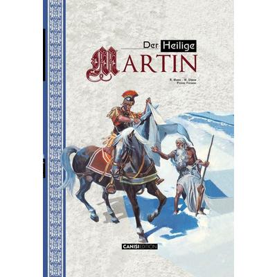 Der Heilige Martin, Gebundene Ausgabe von R. Maric,W. Urban, Canisi Edition, 978-3-906073-26-2