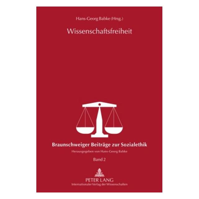 Peter Lang Wissenschaftsfreiheit (Deutsch, Hardcover, Hans-Georg Babke) (46925531)