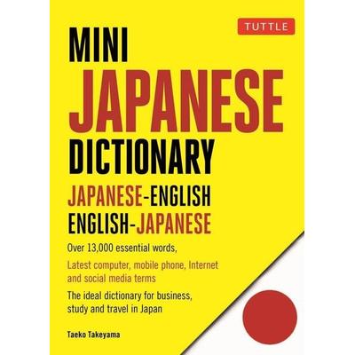 Mini Japanese Dictionary, Taschenbuch von Yuki; Takeyama, Taeko Shimada, Tuttle Publishing, 978-4-8053-1470-8