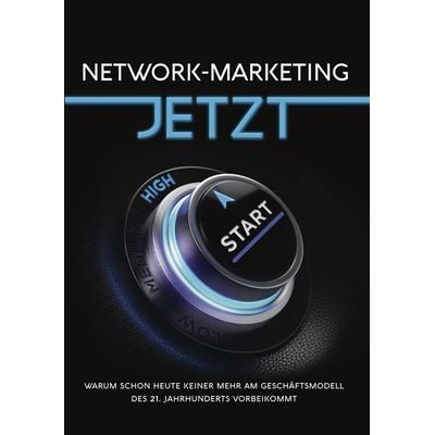 Network-Marketing JETZT, Taschenbuch von Tobias Schlosser, Rekru-Tier, 978-3-96566-007-6