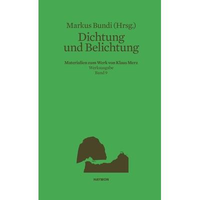 Dichtung und Belichtung, Gebundene Ausgabe von , Haymon Verlag, 978-3-7099-8148-1