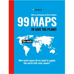 KATAPULT:99 Maps to Save the Planet, Ratgeber von Chris KATAPULT Packham, Katapult