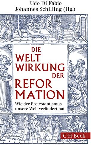 Udo Di Fabio - Weltwirkung der Reformation: Wie der Protestantismus unsere Welt verändert hat - Preis vom 09.10.2026 07:28:09 h