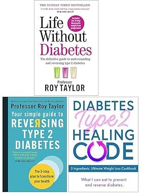 Short Books Life Without Diabetes & Diabetes Type 2 Healing Code 2 Book Collection Set by Roy Taylor - Paperback - Type 2 Diabetes Reversal Guide